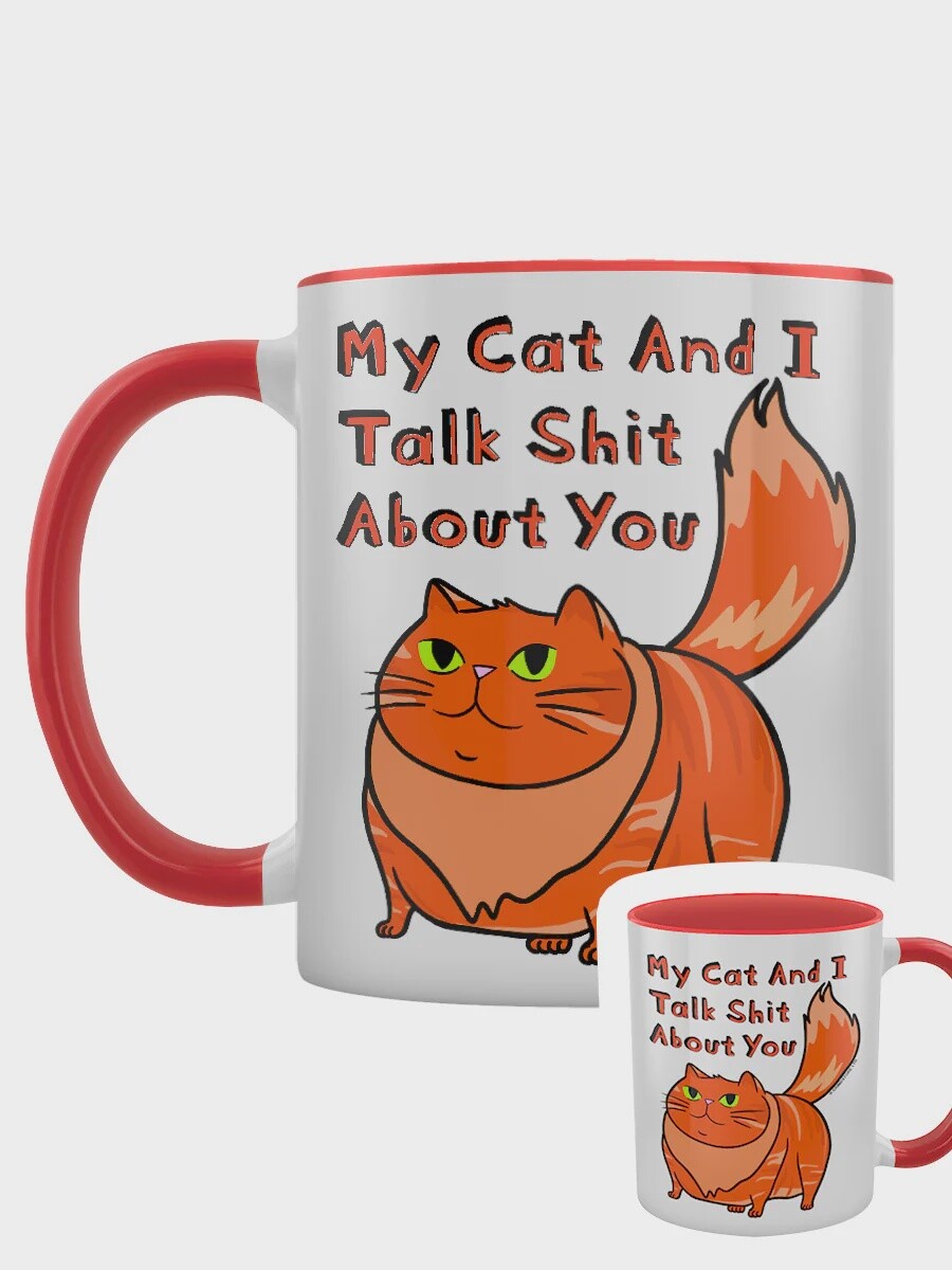 My Cat &amp; I Talk Shit About You Red Inner 2-Tone Mug