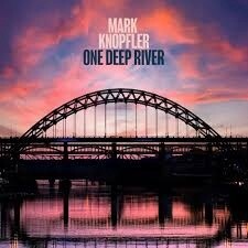 Mark Knopfler | One Deep River | CD 54