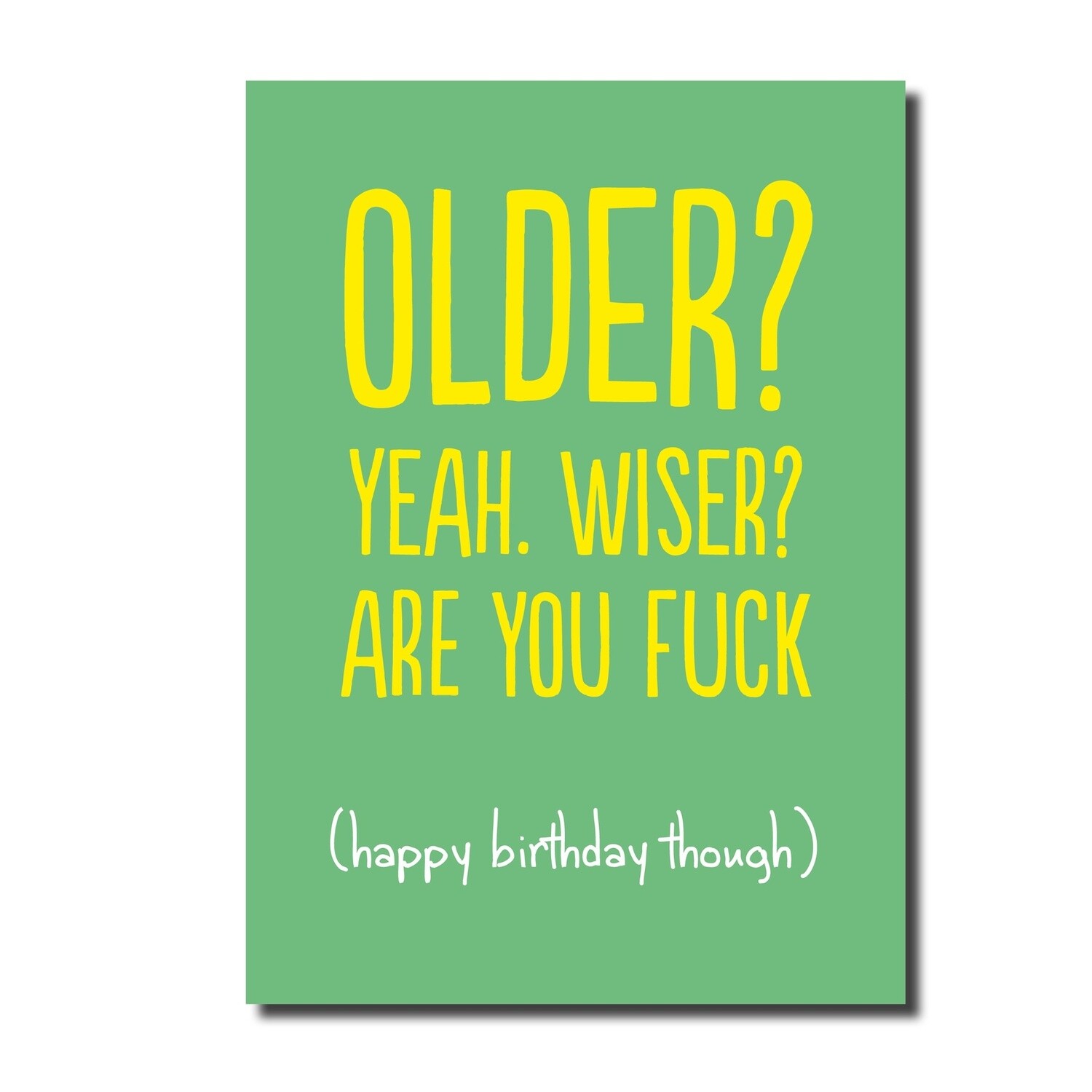 OLDER BUT WISER