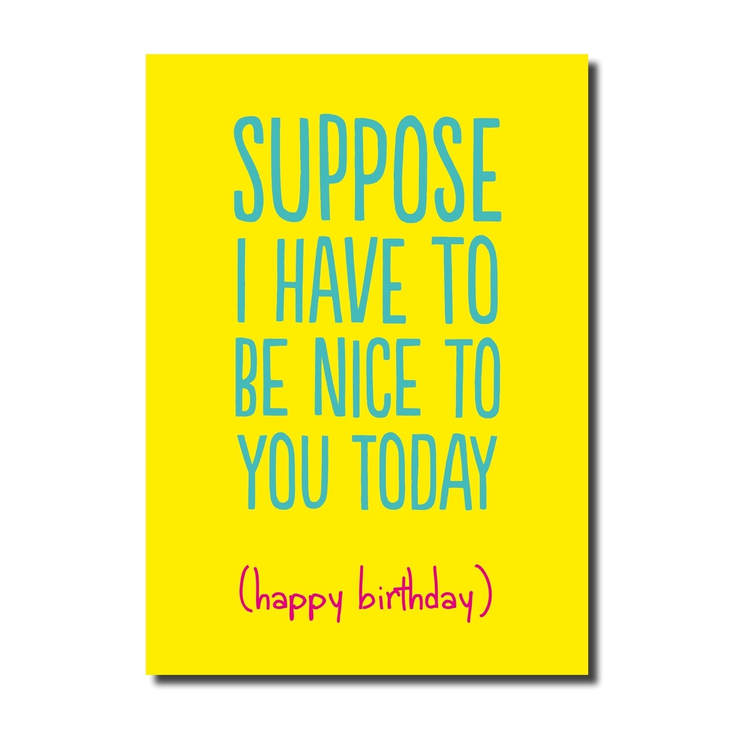 SUPPOSE