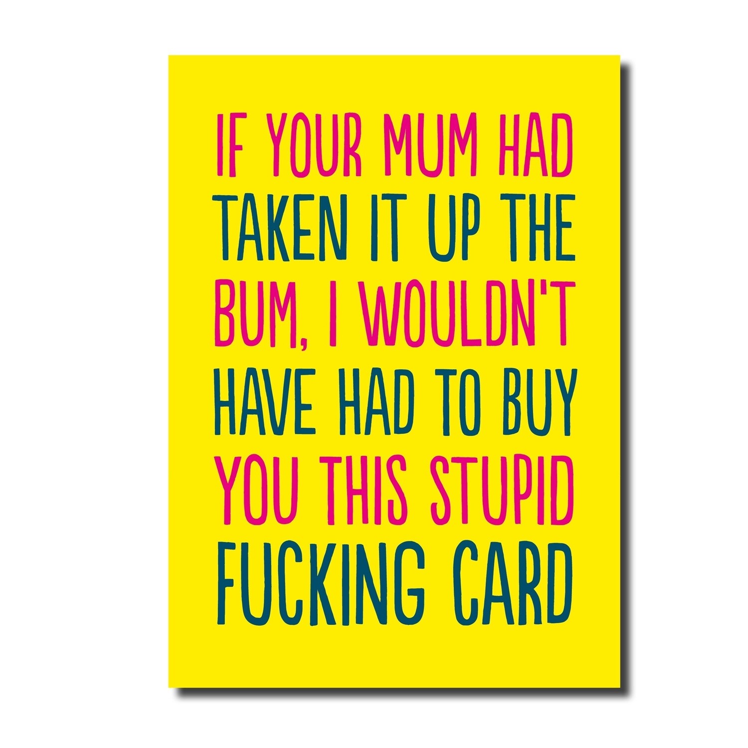 MUM UP THE BUM