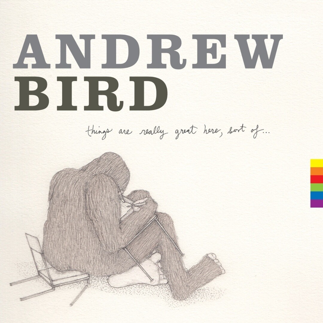 Andrew Bird | Things Are Really Great Here | CD