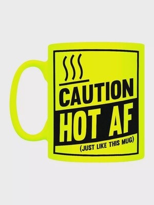 Caution Hot AF Yellow Neon Mug