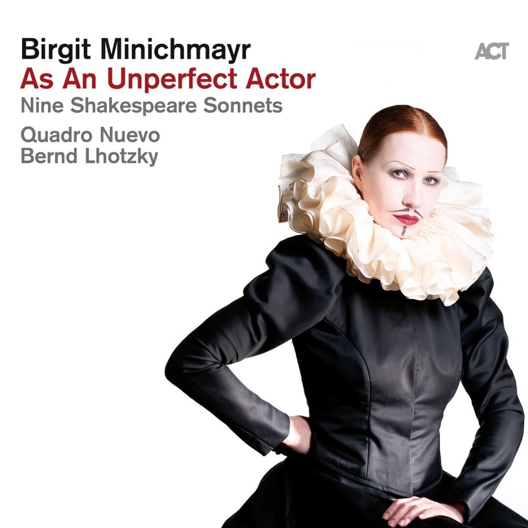 Birgit Minichmayr | As An Unperfect Actor | Nine Shakespeare Sonnets | CD