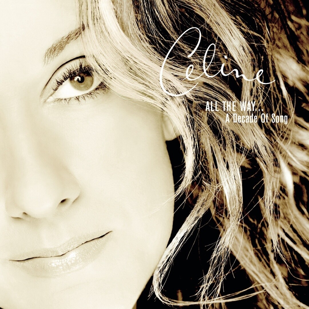 Celine Dion | All The Way: A Decade Of Song | CD 632