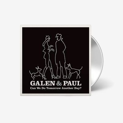Galen &amp; Paul | Can We Do Tomorrow Another Day? | CD 241