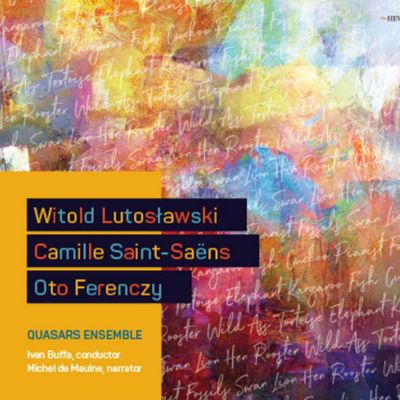 LUTOSLAWSIK / SAINT-SEANS / FERENCZY - Quasars Ensemble