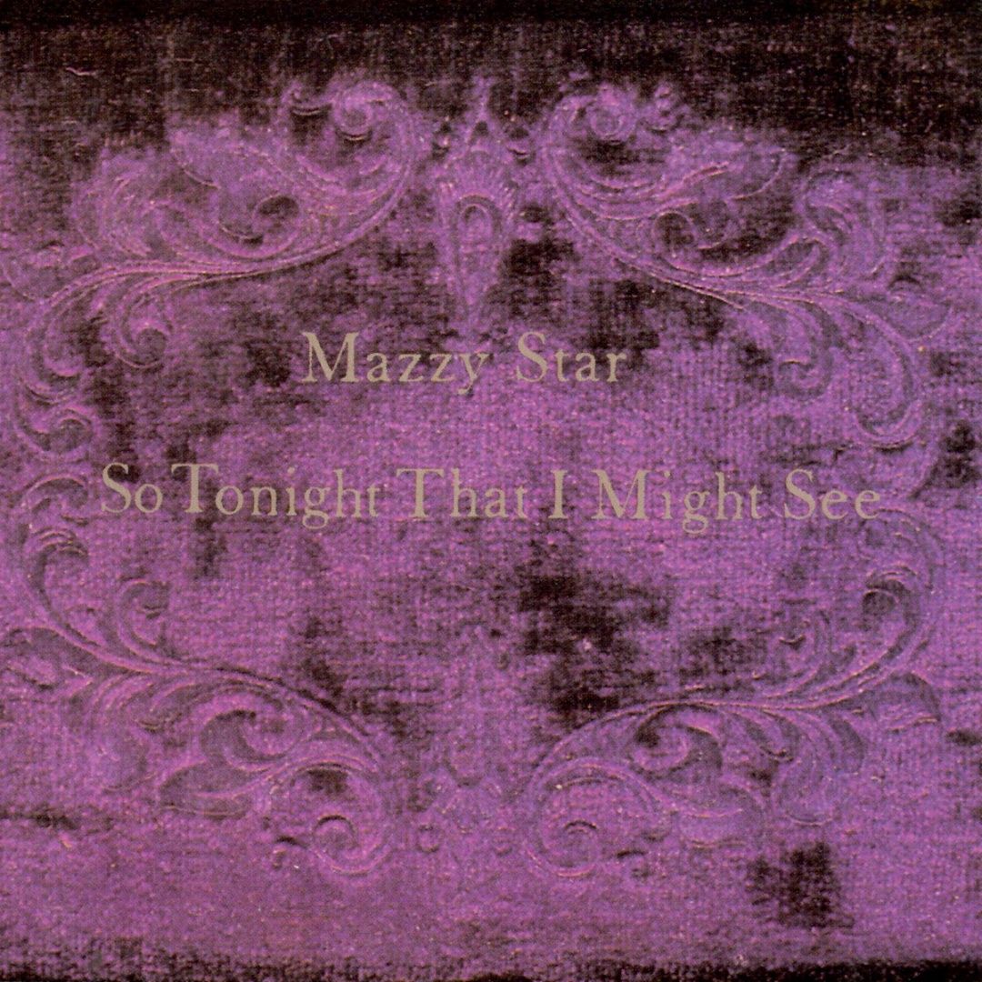 Mazzy Star | So Tonight That I Might See | CD 651