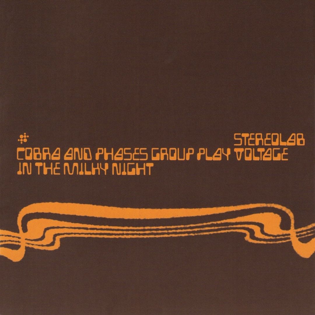 Stereolab | Cobra And Phases Group Play Voltage In The Milky Night | 2CD 58