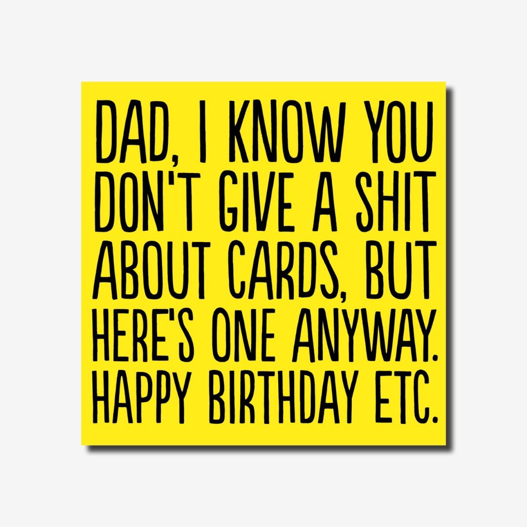 Dad Don&#39;t Care