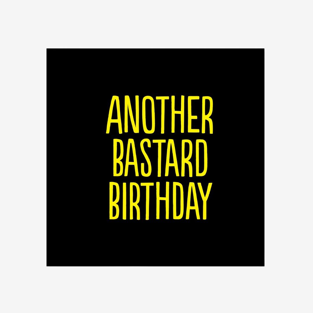 Another Bastard Birthday