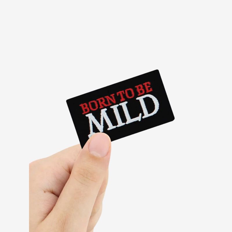 Born To Be Mild Patch