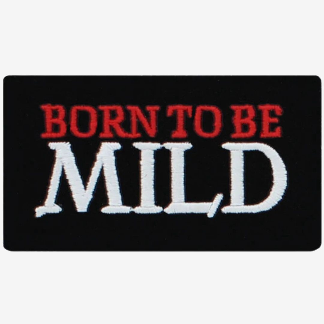 Born To Be Mild Patch