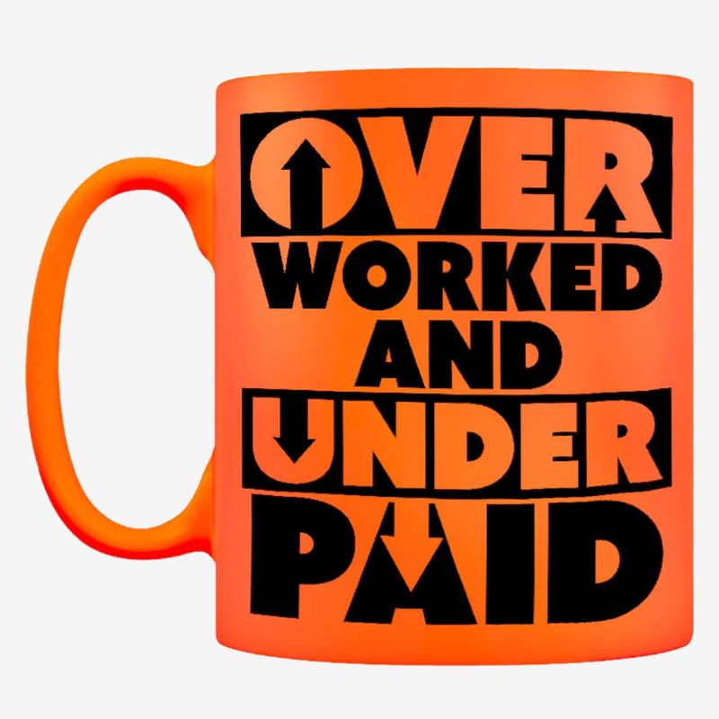 Over Worked and Under Paid Orange Neon Mug