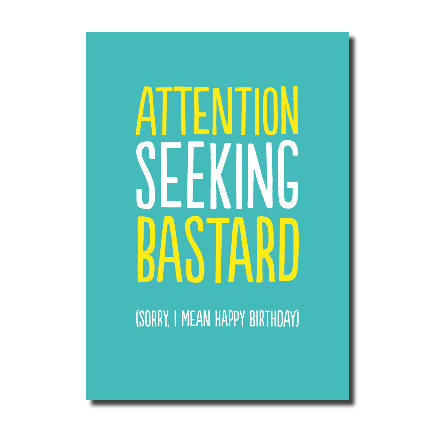 Attention Seeking Birthday