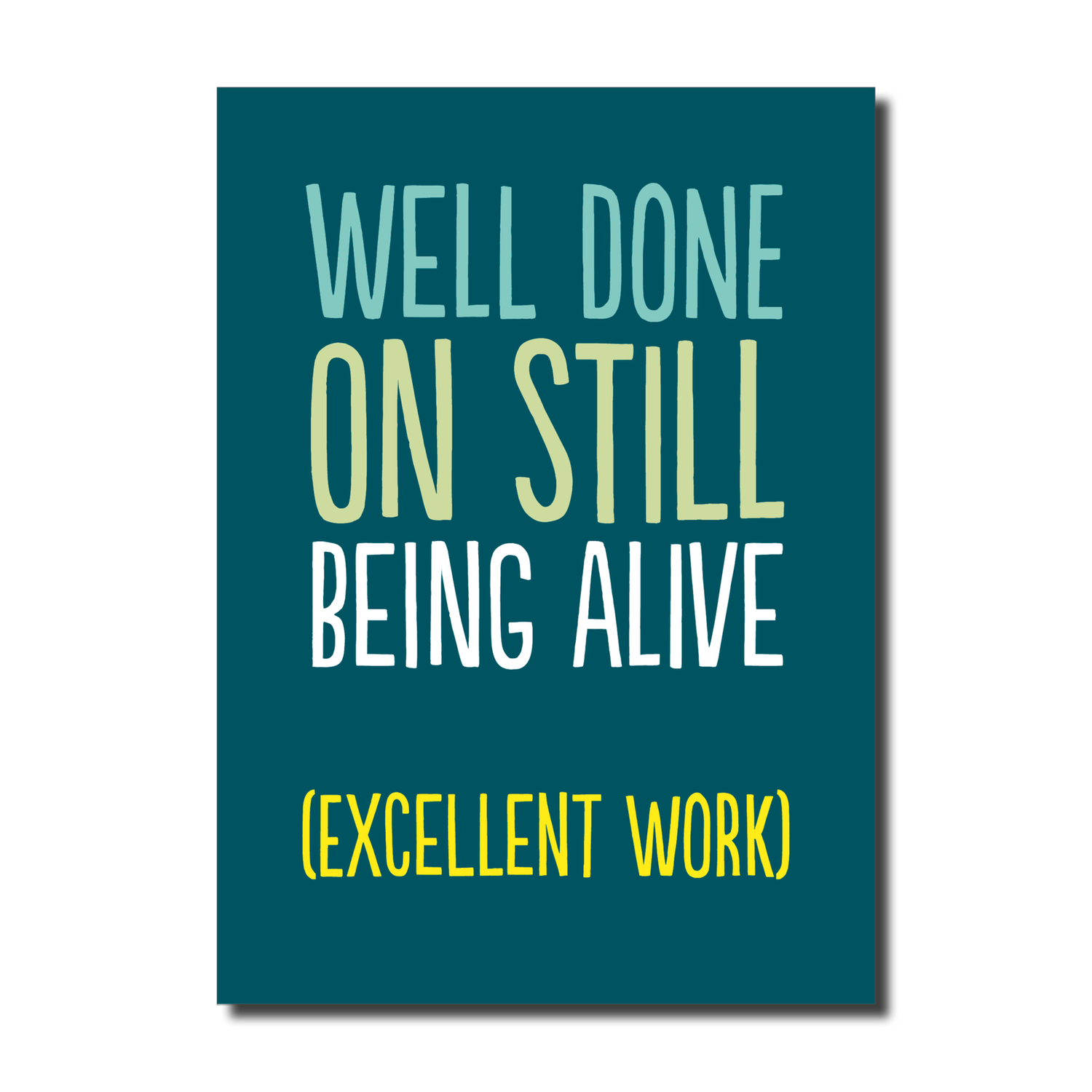 Alive Well Done