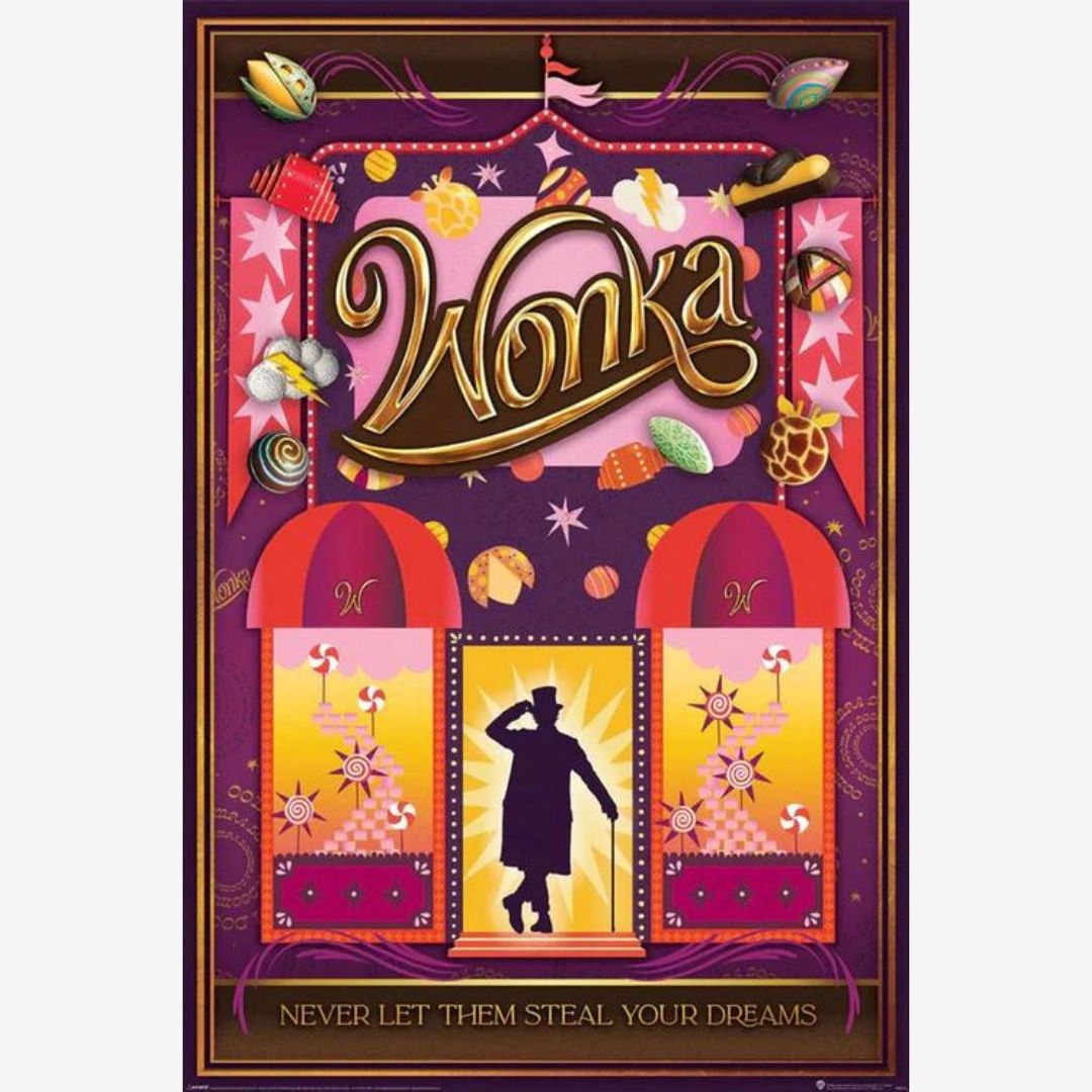 WONKA (NEVER LET THEM STEAL YOUR DREAMS) MAXI POSTER (3))