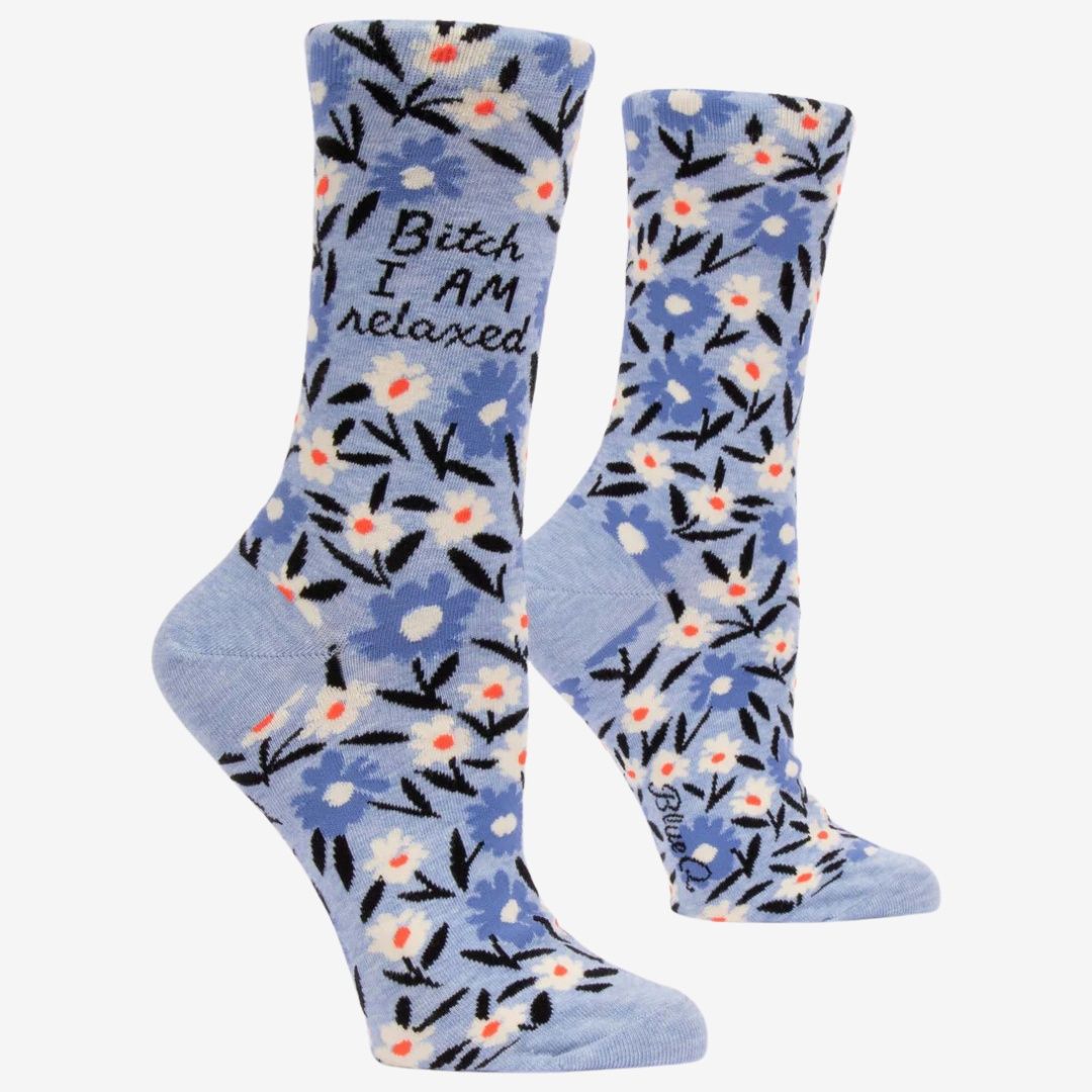 Bitch I Am Relaxed Socks