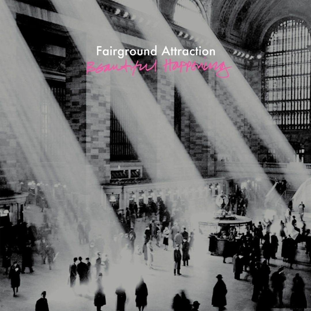 Fairground Attraction | Beautiful Happening | CD 467