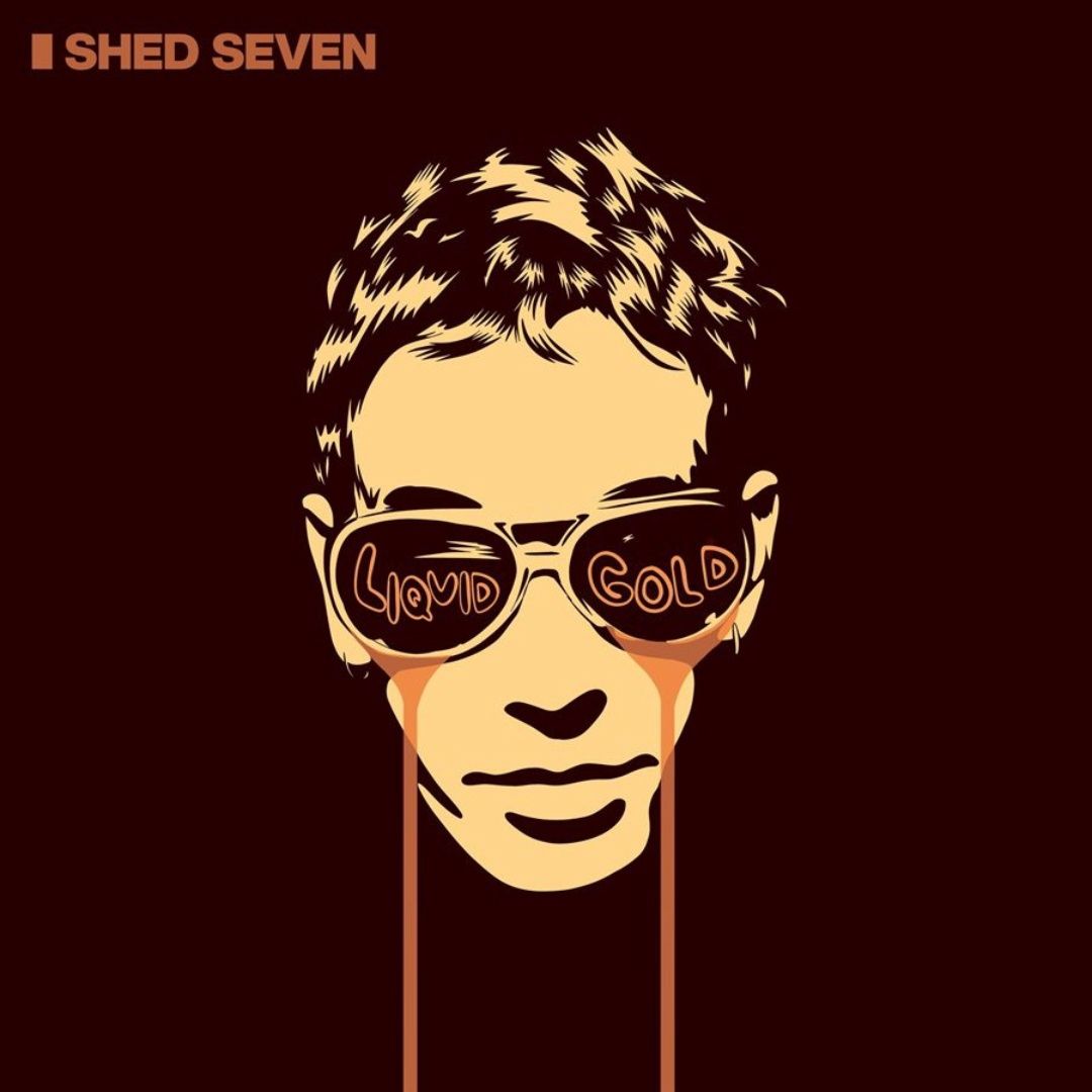 Shed Seven | Liquid Gold | CD 328