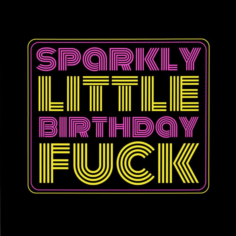 NEON SPARKLY FUCK
