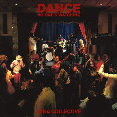 Ezra Collective | Dance, No Ones Watching | CD 541