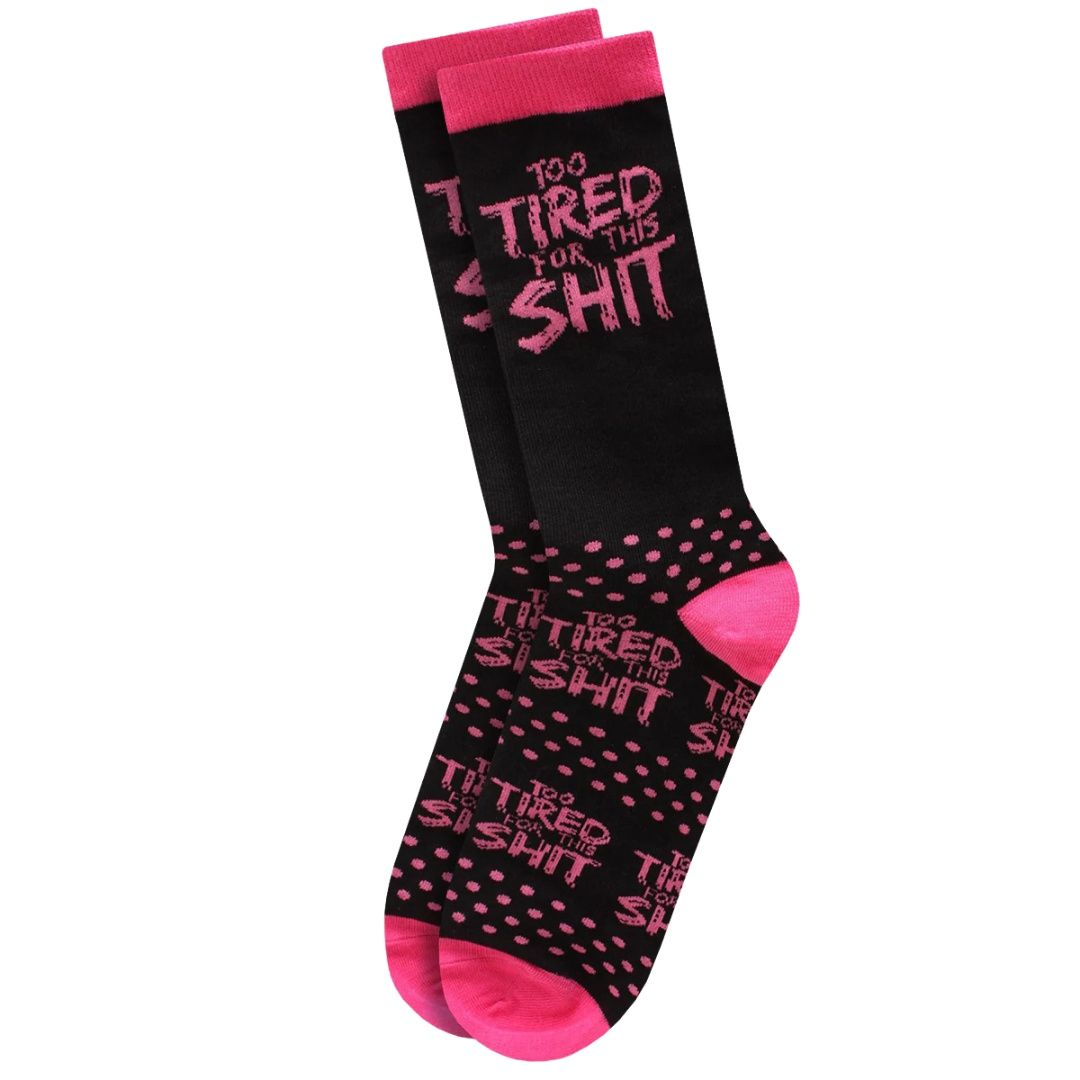 Twisted Soles Too Tired For This Shit Adult Socks