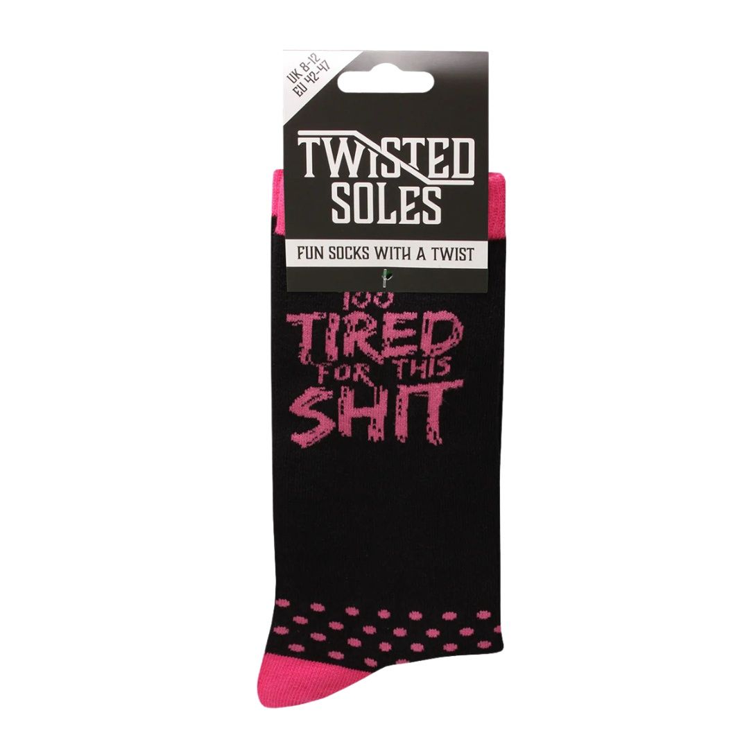 Twisted Soles Too Tired For This Shit Adult Socks Size UK 3-7