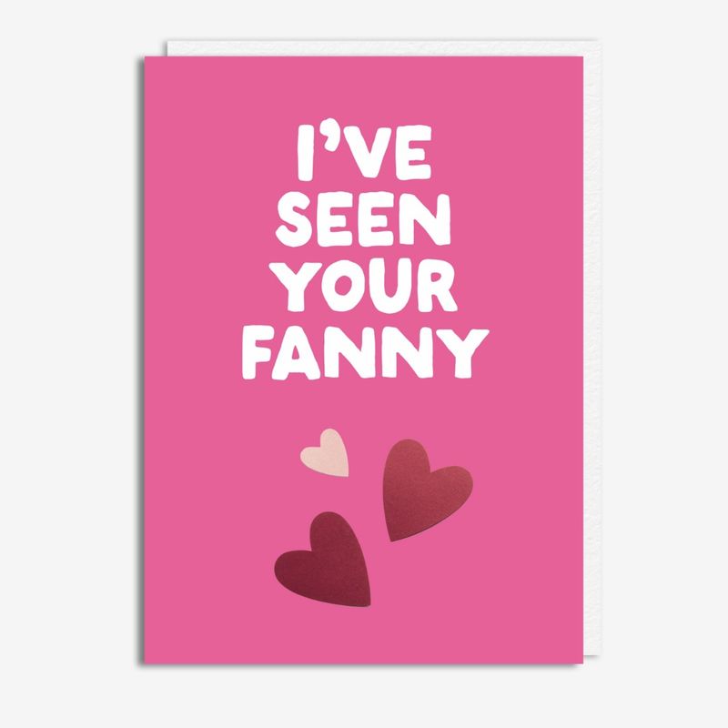 I&#39;VE SEEN YOUR FANNY (PINK)