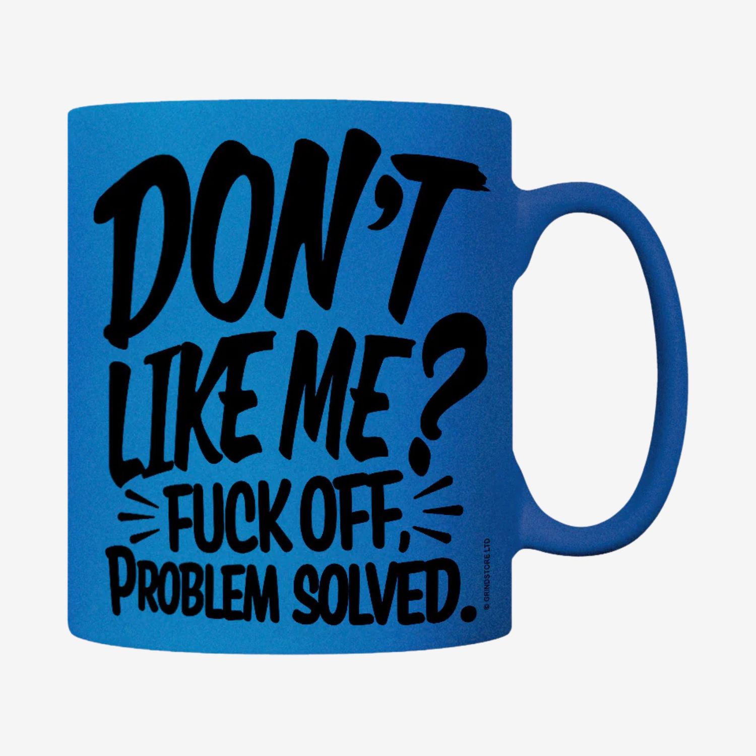 Don&#39;t Like Me? Fuck Off Blue Neon Mug
