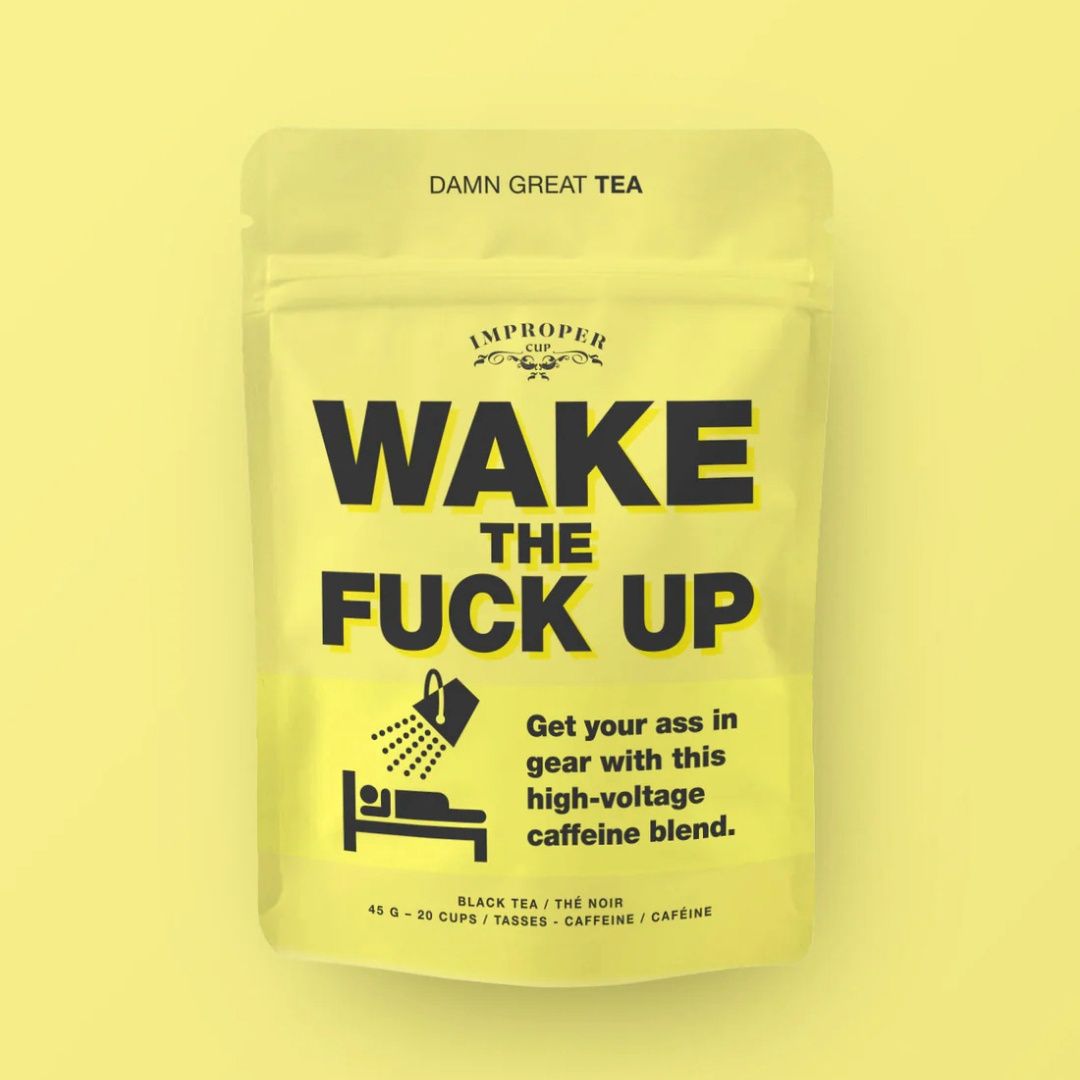 Wake the Fuck Up Bag of Loose Tea