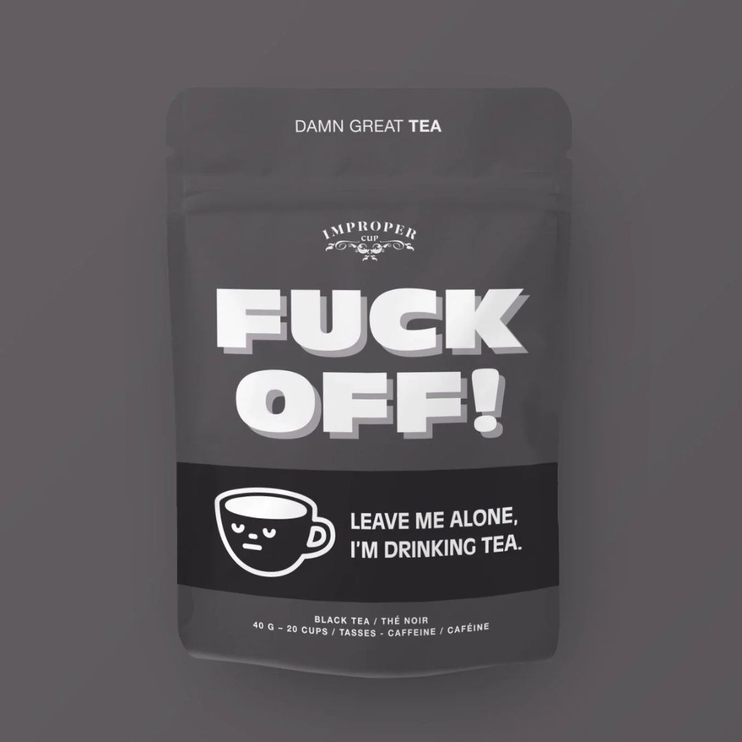 Fuck Off! Bag of Loose Tea