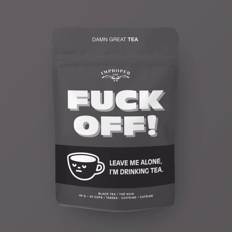 Fuck Off! Bag of Loose Tea