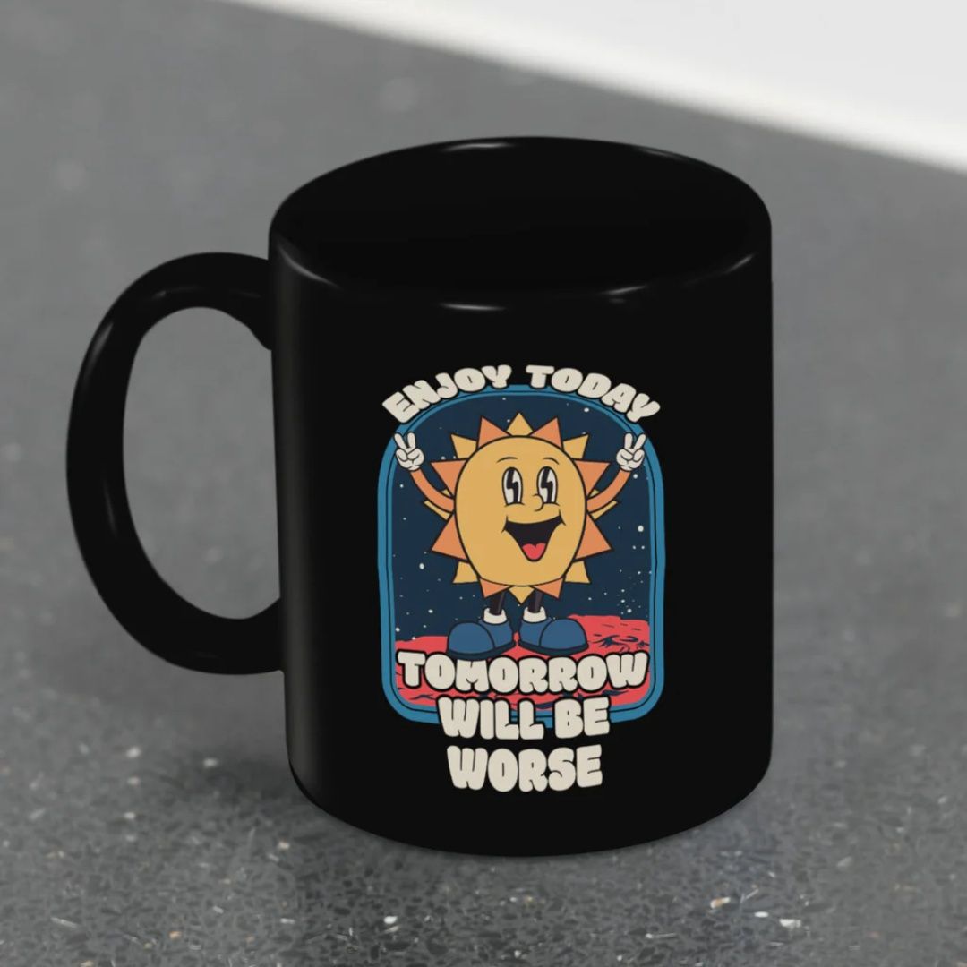 Threadless (Tomorrow Will Be Worse) Black Pod Mug