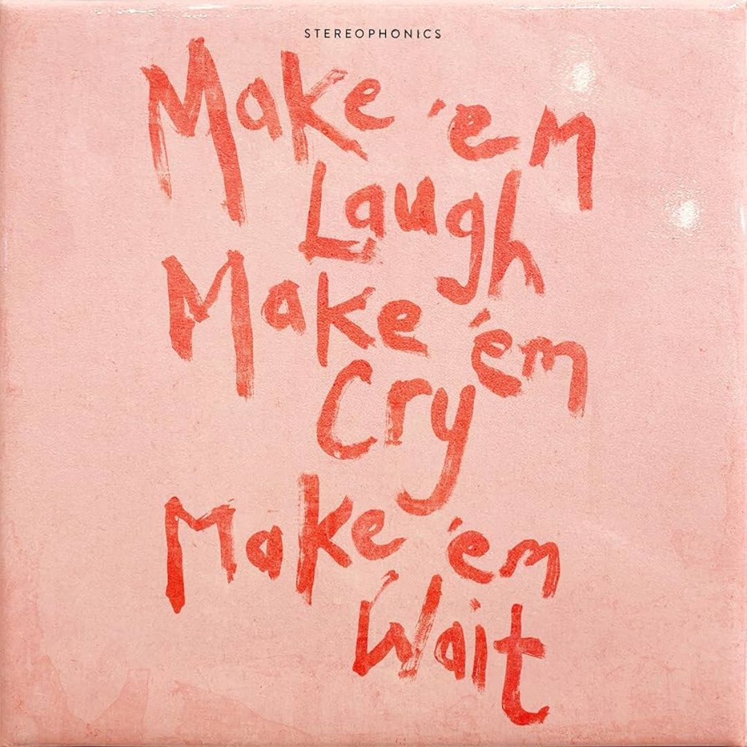 Stereophonics | Make &#39;em Laugh, Make &#39;em Cry, Make &#39;em Wait | CD 54