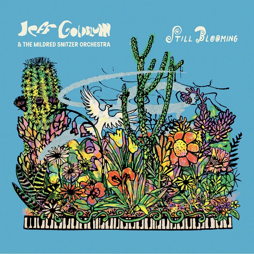 Jeff Goldblum &amp; The Mildred Snitzer Orchestra | Still Blooming | CD 245