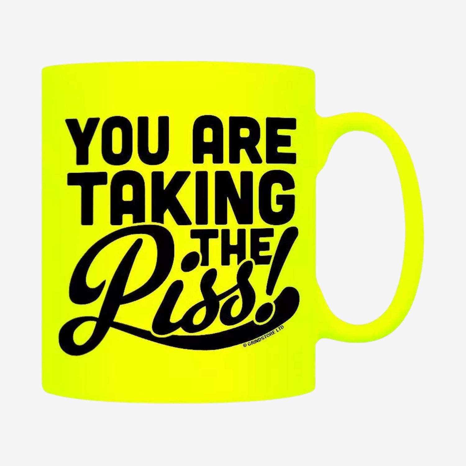 You Are Taking The Piss! Yellow Neon Mug