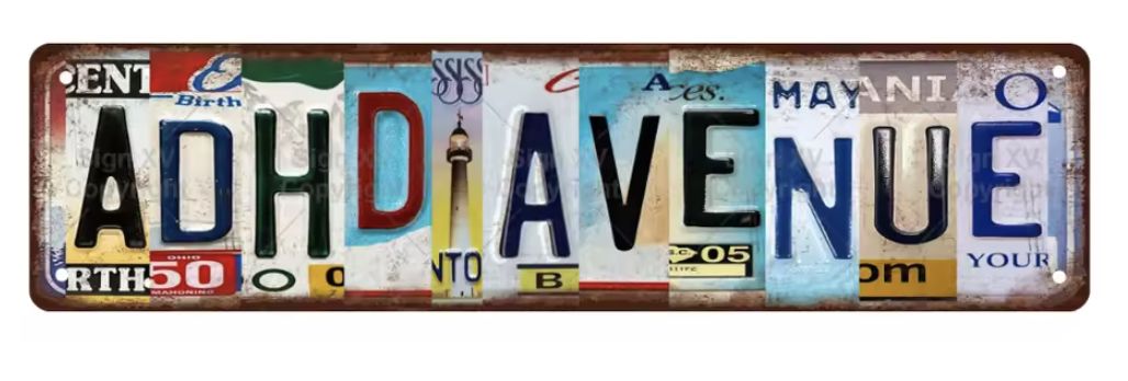 ADHD Avenue Metal Sign