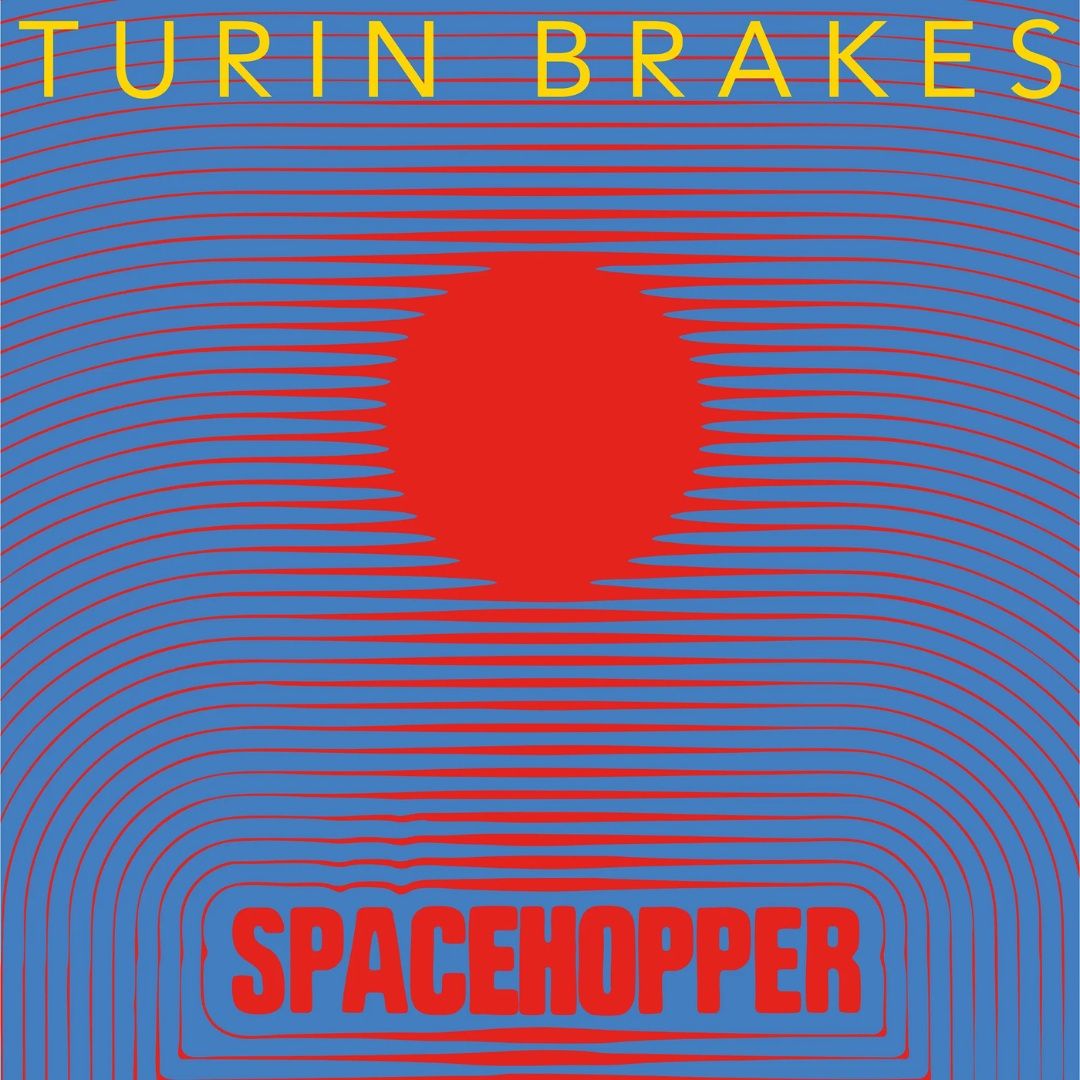 Turin Brakes | Spacehopper | CD 1605