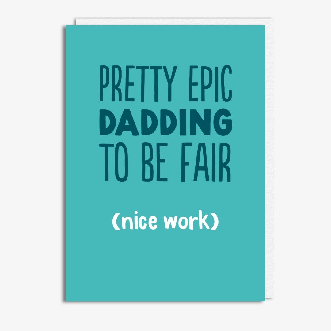 EPIC DADDING