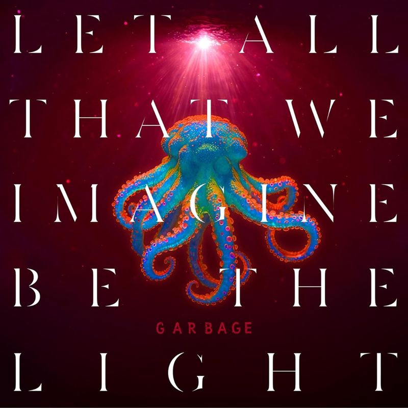 Garbage | Let All that We Imagine Be The Light | CD 1415