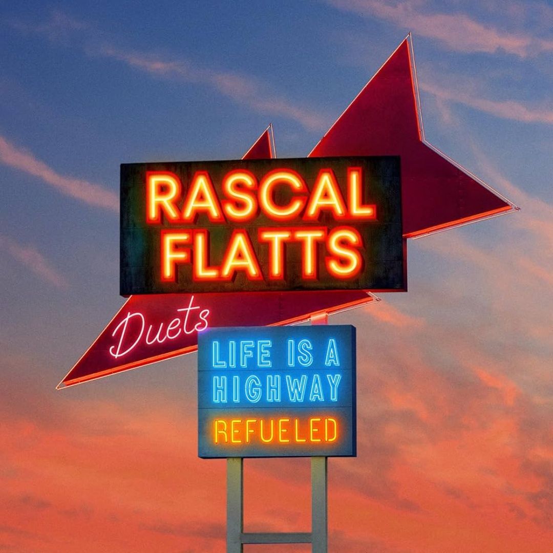 Rascal Flatts | Life Is A Highway: Refueled Duets | CD 340