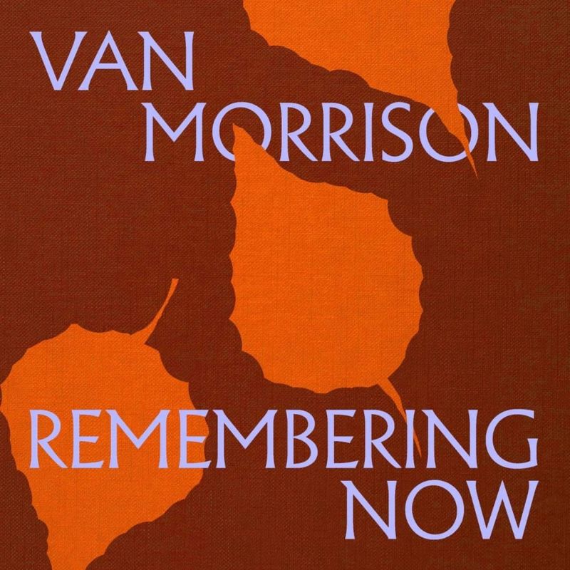 Van Morrison	| Remembering Now | CD 1568