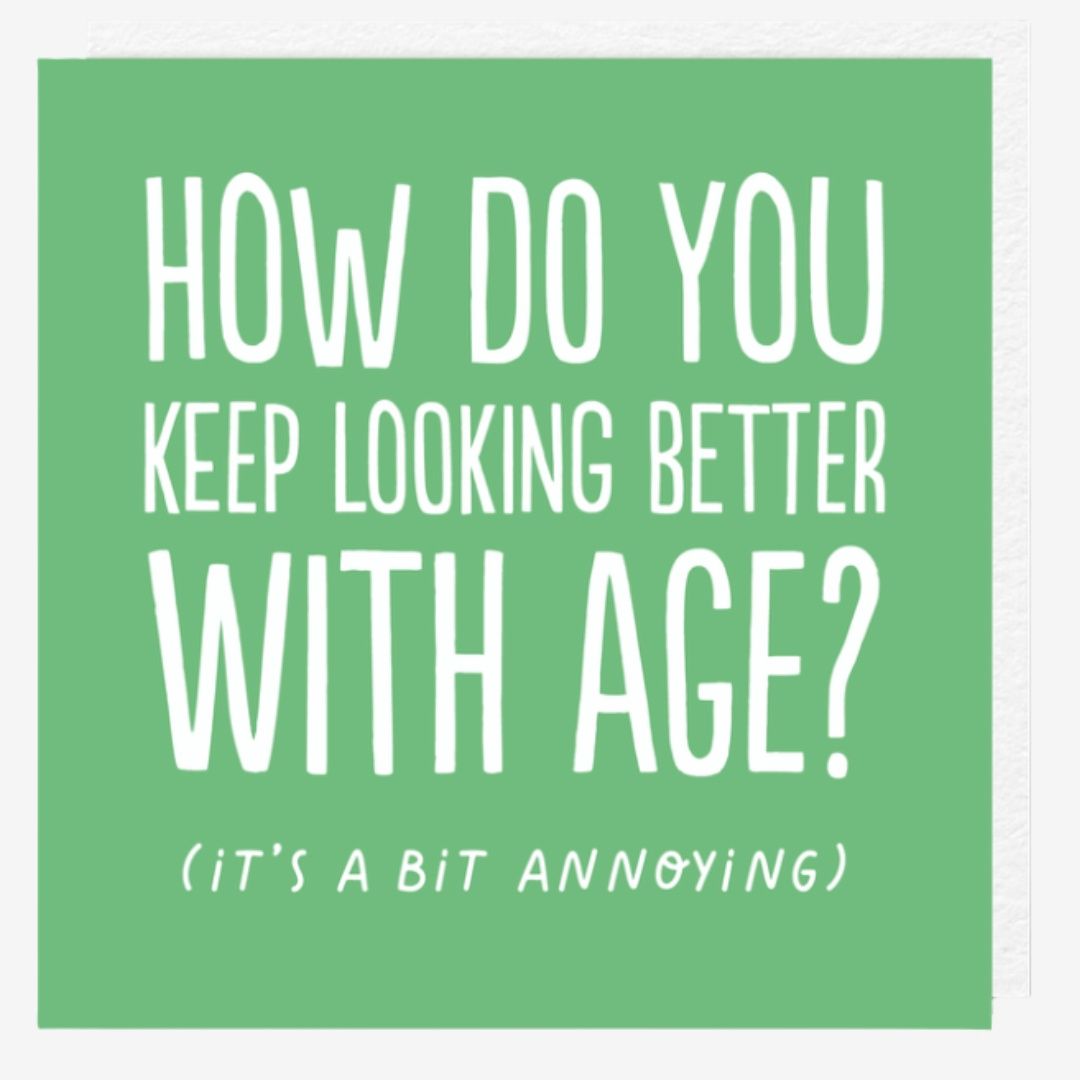 Better With Age