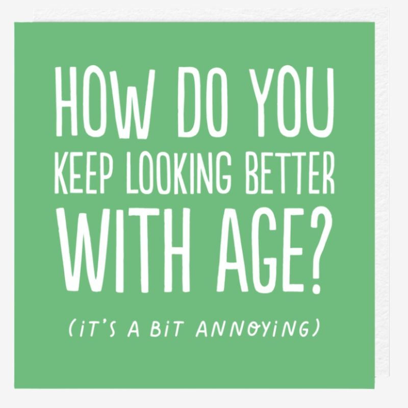 Better With Age