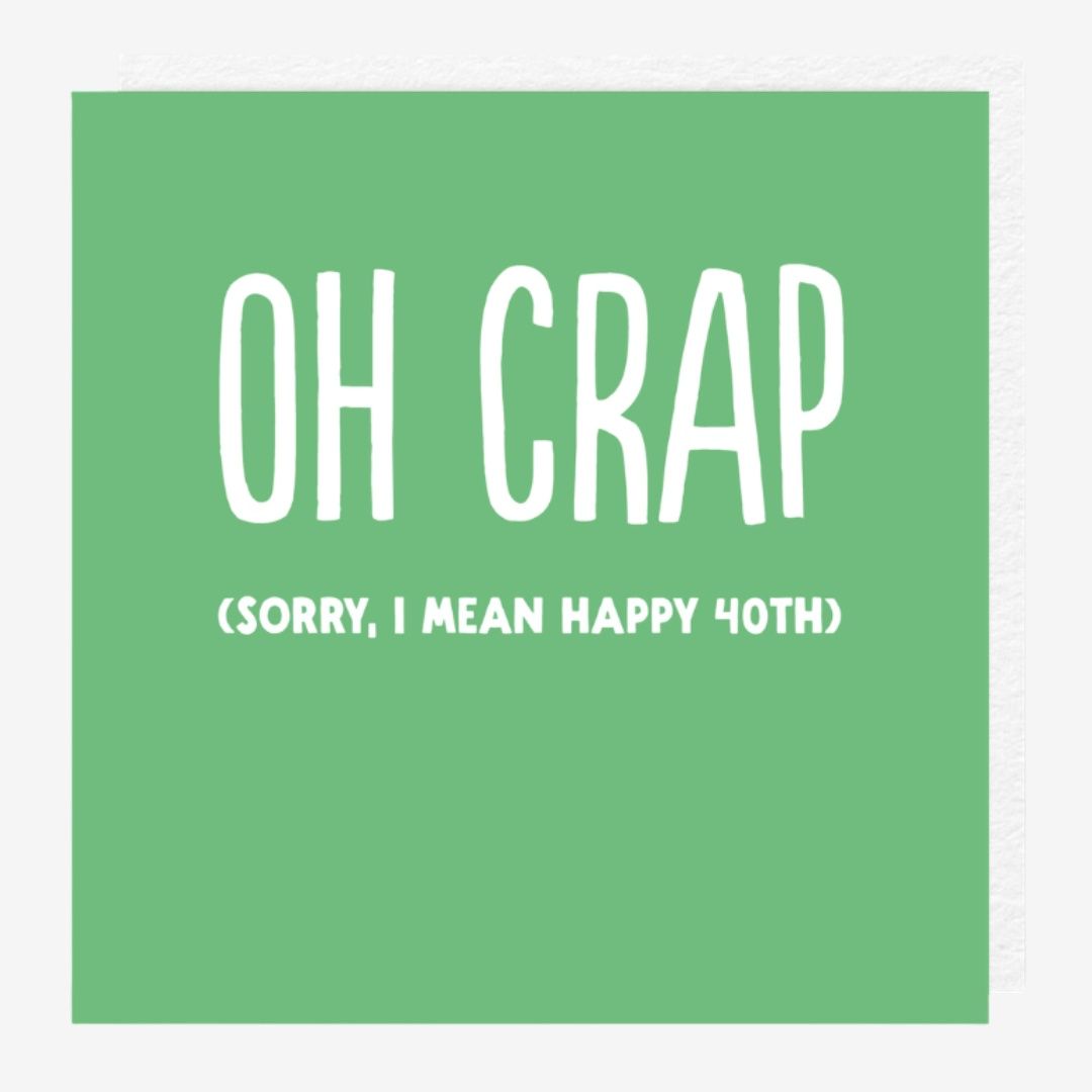 Oh Crap 40