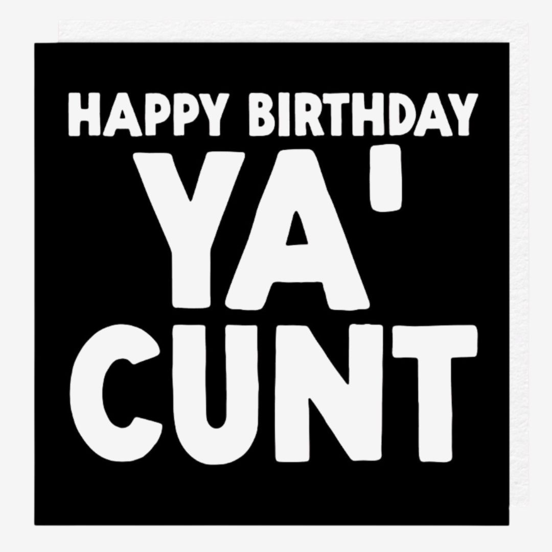 Ya Cunt