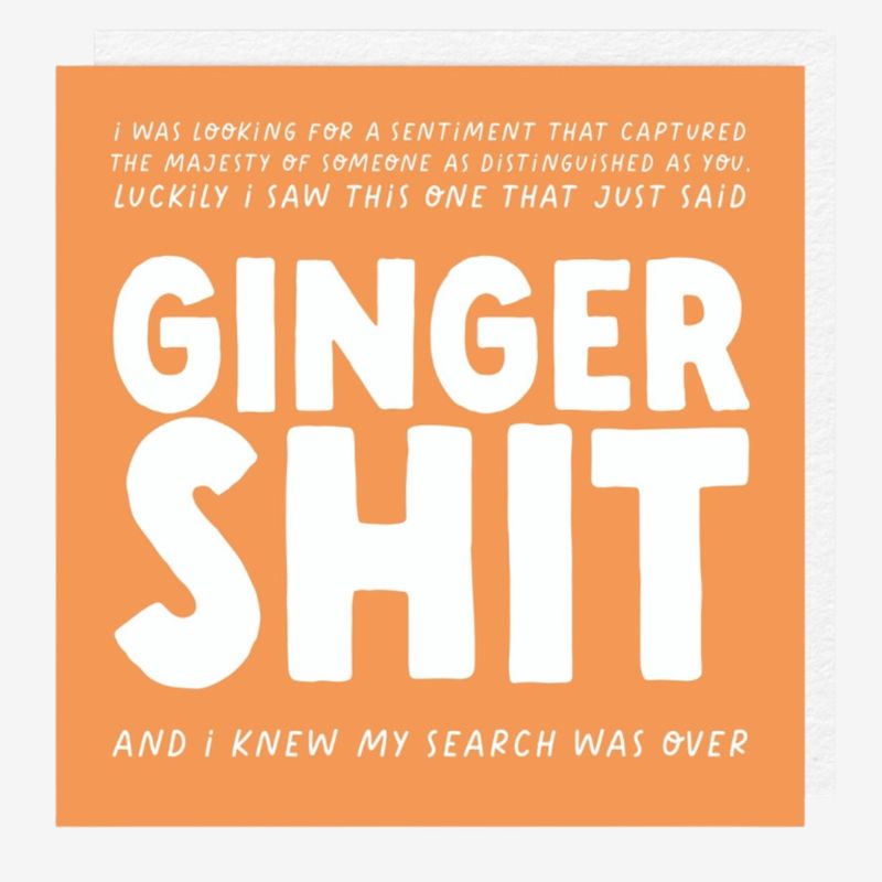 Said Ginger Shit