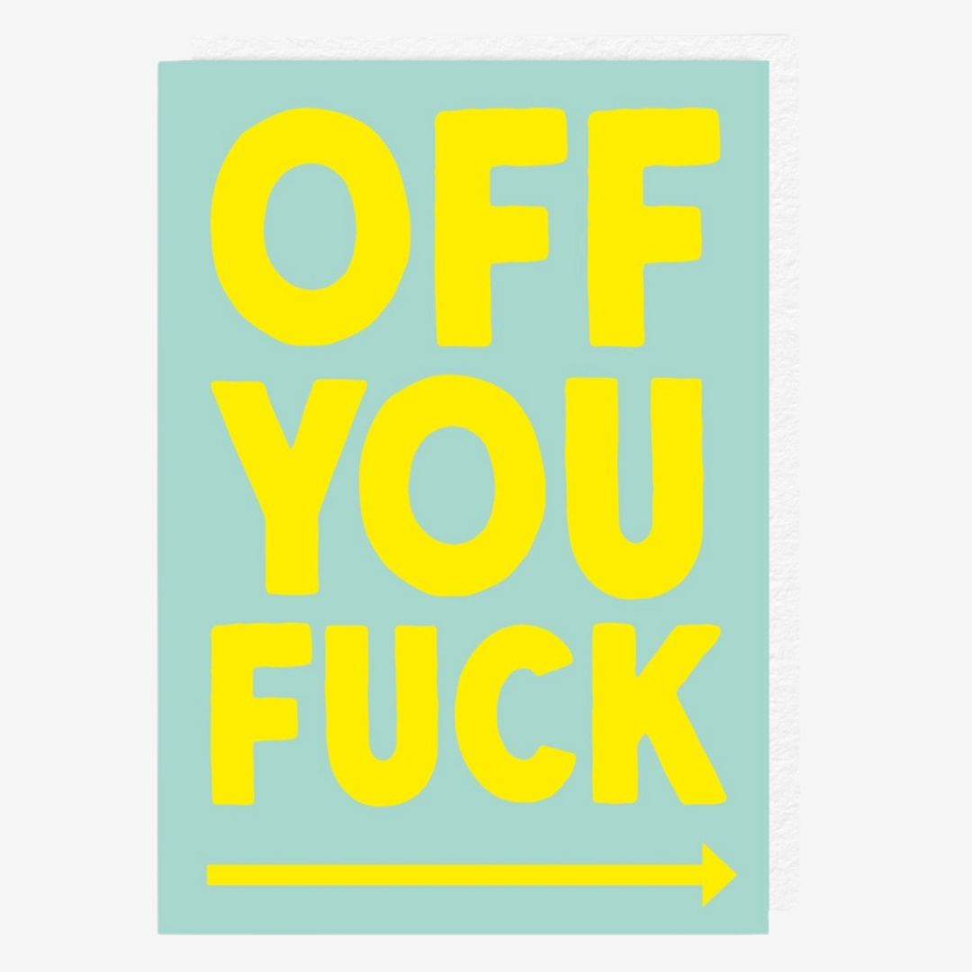 Off You Fuck