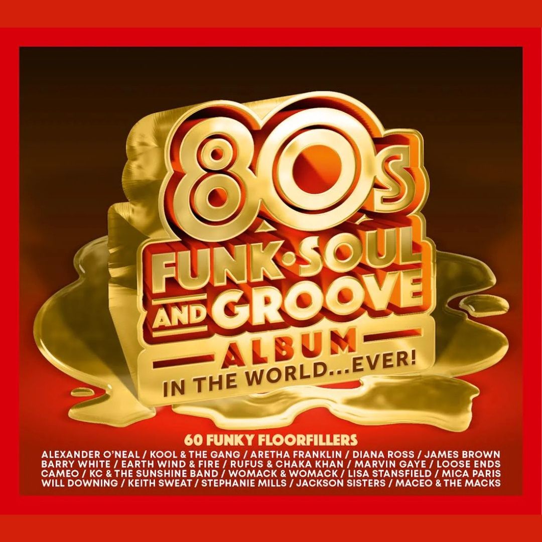 Various Artists | The Best 80s Funk, Soul &amp; Groove Album In The World…EVER! | 3CD 863